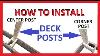 How To Install Deck Railing Post Build And Attach Posts Center And Corner Complete Guide